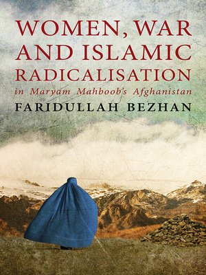 cover image of Women, War and Islamic Radicalisation in Maryam Mahboob's Afghanistan